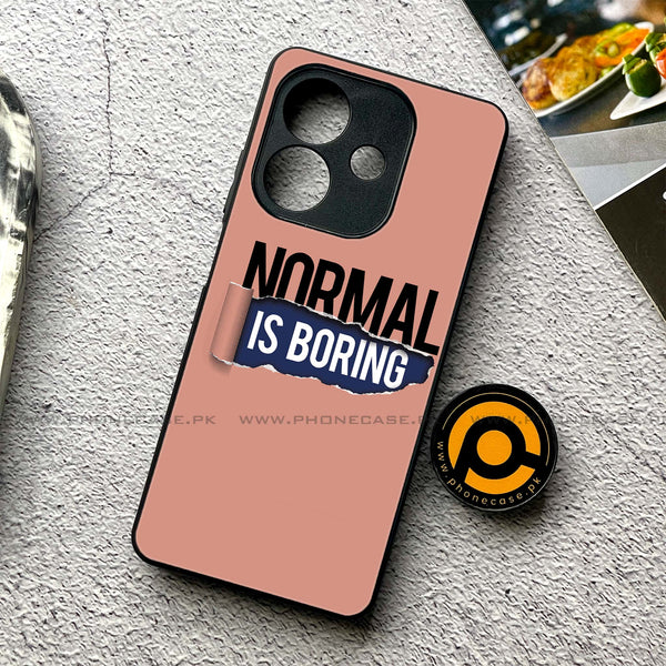 Oppo A5i - Normal is Boring Design - Premium Metal Printed soft Bumper shock Proof Case