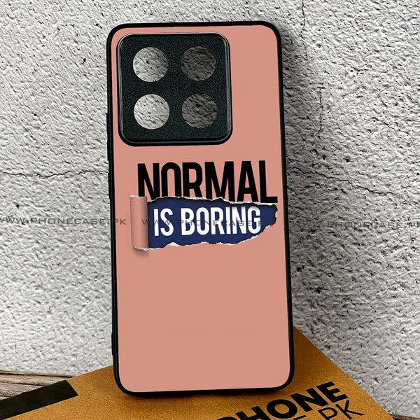 Xiaomi 14T - Normal is Boring Design - Premium Printed Glass soft Bumper shock Proof Case