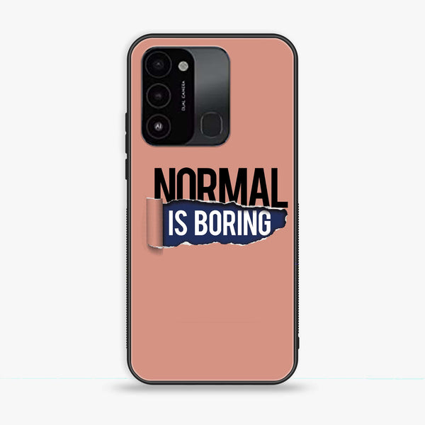 Tecno Spark Go 2022 - Normal is Boring Design - Premium Printed Glass soft Bumper Shock Proof Case