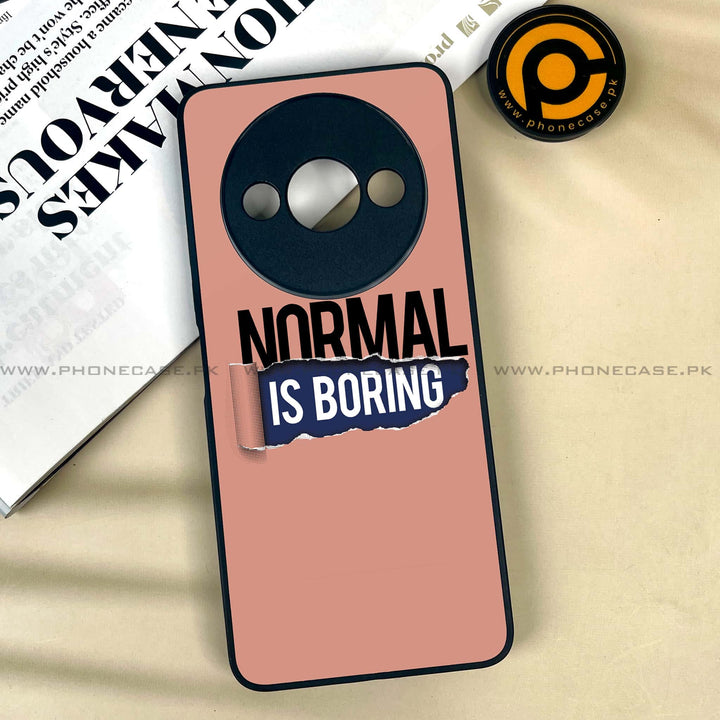 Xiaomi Redmi A3x - Normal is Boring Design -  Premium Printed Metal soft Bumper shock Proof Case