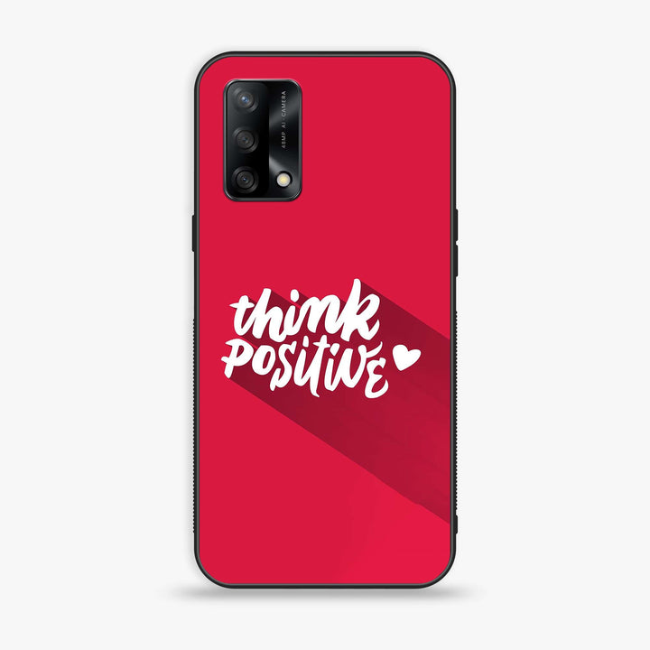Oppo F19 - Think Positive Design - Premium Printed Glass soft Bumper shock Proof Case