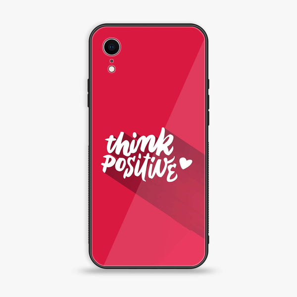 iPhone XR - Think Positive Design - Premium Printed Glass soft Bumper Shock Proof Case