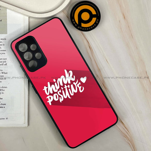 Samsung Galaxy A13 - Think Positive Design - Premium Printed Glass soft Bumper Shock Proof Case