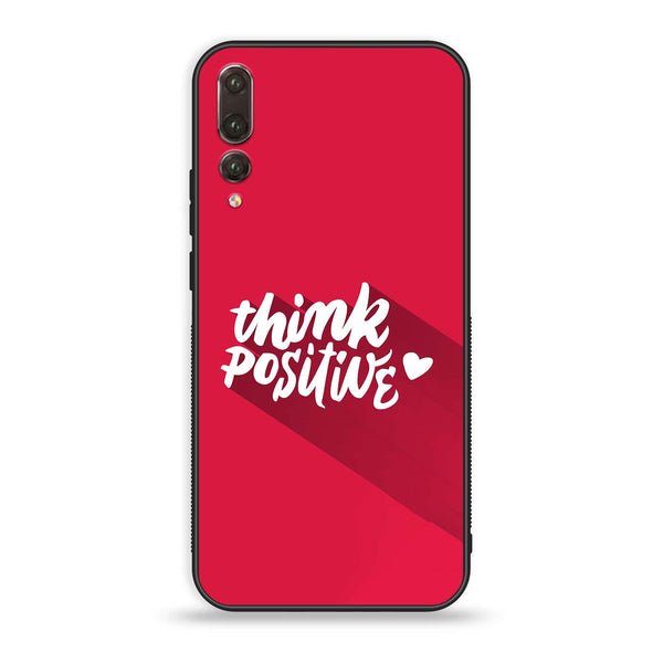 Huawei P20 Plus - Think Positive Design - Premium Printed Glass Case