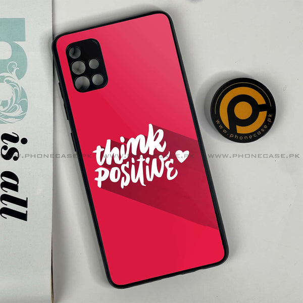 Samsung Galaxy A51 - Think Positive Design - Premium Printed Glass soft Bumper Shock Proof Case