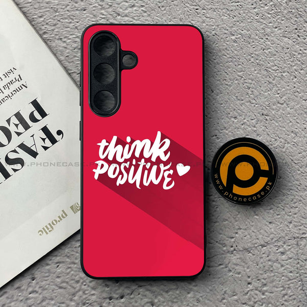 Samsung Galaxy S25 FE - Think Positive Design - Premium Metal Printed soft Bumper shock Proof Case