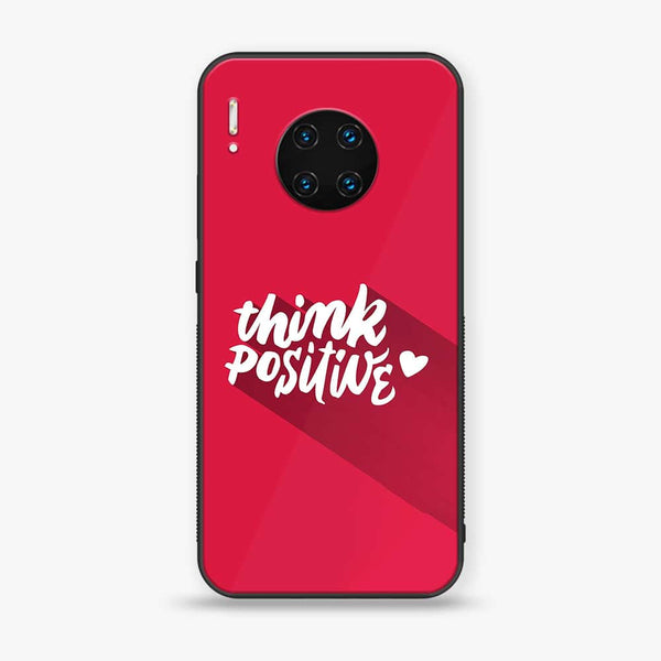 Huawei Mate 30 Pro - Think Positive Design - Premium Printed Glass soft Bumper shock Proof Case