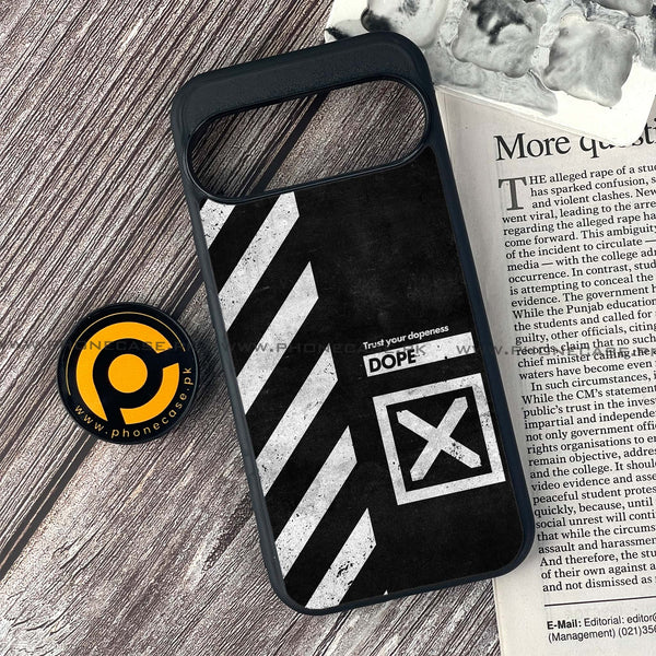 Google Pixel 9 - Trust Your Dopeness - Premium Printed Glass soft Bumper shock Proof Case