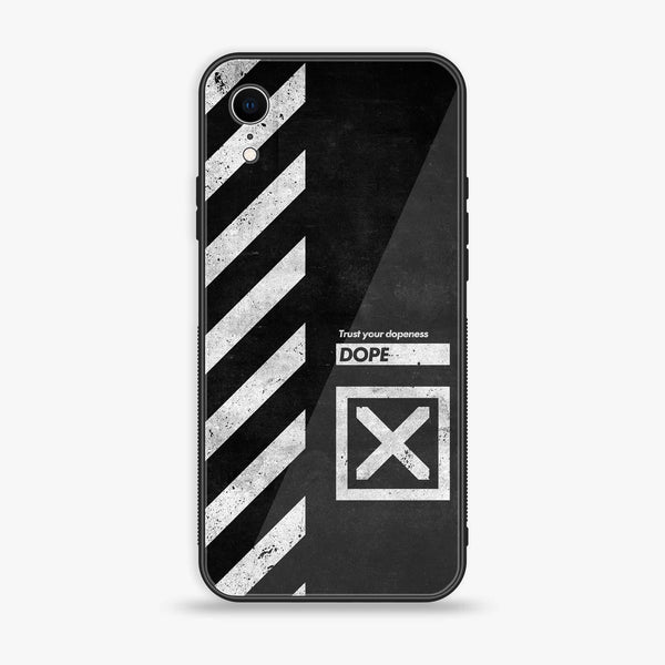 iPhone XR - Trust Your Dopeness - Premium Printed Glass soft Bumper Shock Proof Case