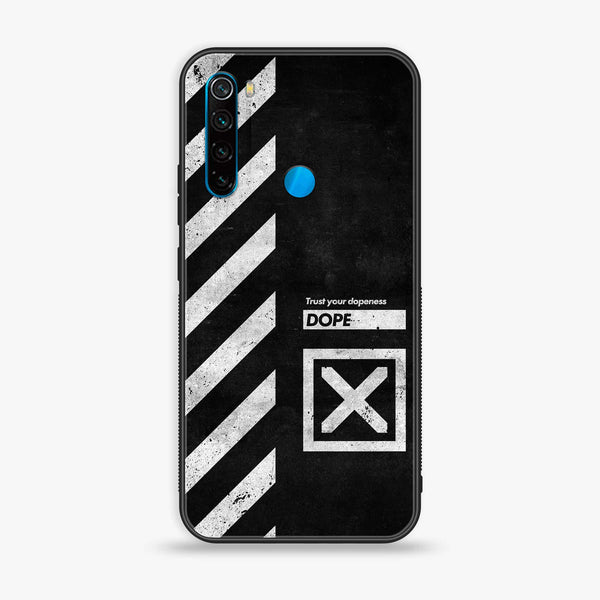 Xiaomi Redmi Note 8 - Trust Your Dopeness - Premium Printed Glass soft Bumper Shock Proof Case