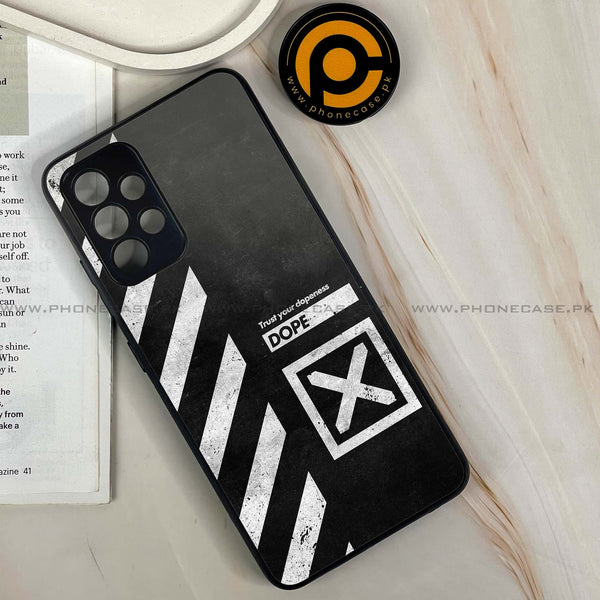 Samsung Galaxy A13 - Trust Your Dopeness - Premium Printed Glass soft Bumper Shock Proof Case