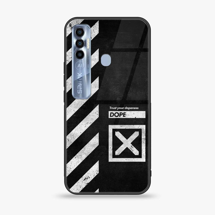 Tecno Spark 7 Pro - Trust Your Dopeness - Premium Printed Glass soft Bumper Shock Proof Case