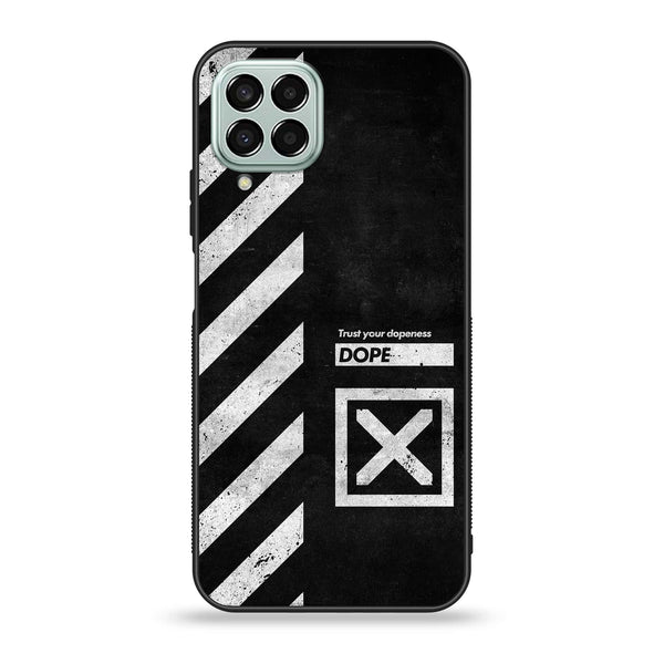 Samsung Galaxy M33 - Trust Your Dopeness - Premium Printed Glass soft Bumper Shock Proof Case