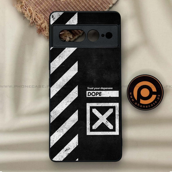 Google Pixel 7 Pro - Trust Your Dopeness - Premium Metal Printed soft Bumper Shock Proof Case