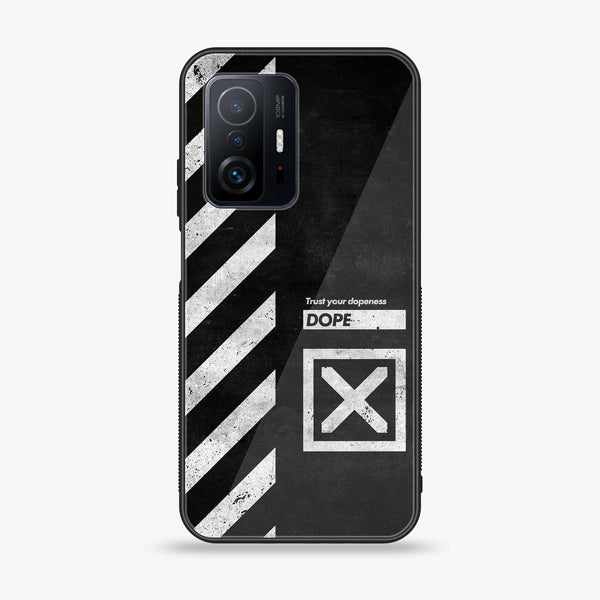 Xiaomi 11T - Trust Your Dopeness - Premium Printed Glass soft Bumper Shock Proof Case CS-11174