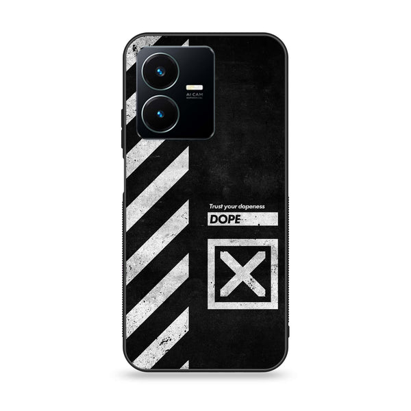 Vivo Y22 - Trust Your Dopeness - Premium Printed Glass soft Bumper Shock Proof Case