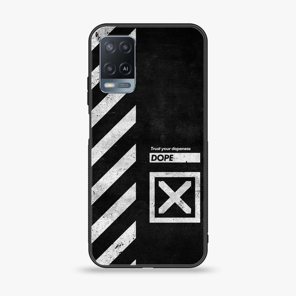 OPPO A54 - Trust Your Dopeness - Premium Printed Glass soft Bumper Shock Proof Case
