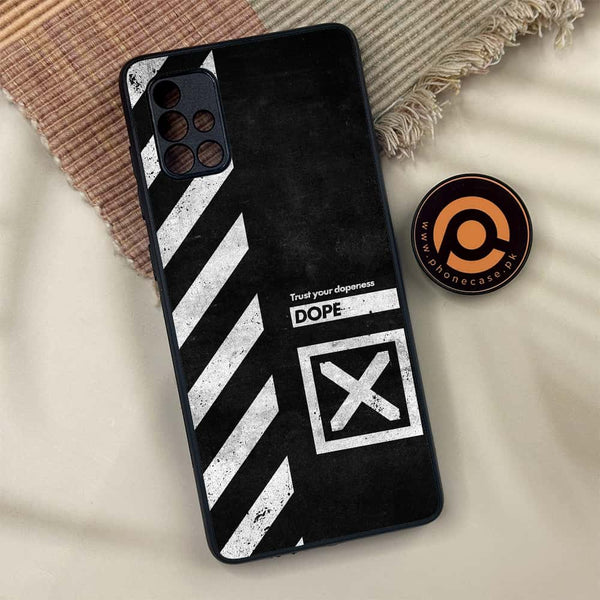 Samsung Galaxy A71 - Trust Your Dopeness - Premium Metal Printed soft Bumper shock Proof Case CS-42813