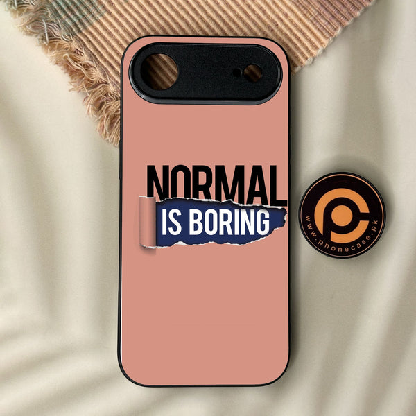 iPhone Air - Normal Is Boring Design - Premium Metal Printed Soft Bumper Shock Proof Case