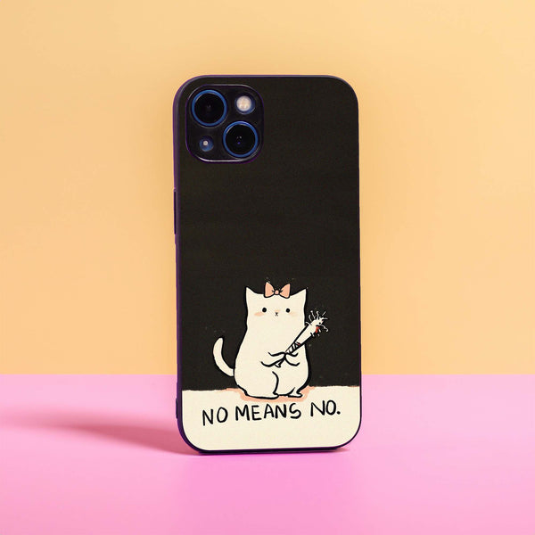 No means No - Premium Metal Case All Models