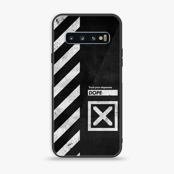 Samsung Galaxy S10 - Trust Your Dopeness - Premium Printed Glass soft Bumper Shock Proof Case