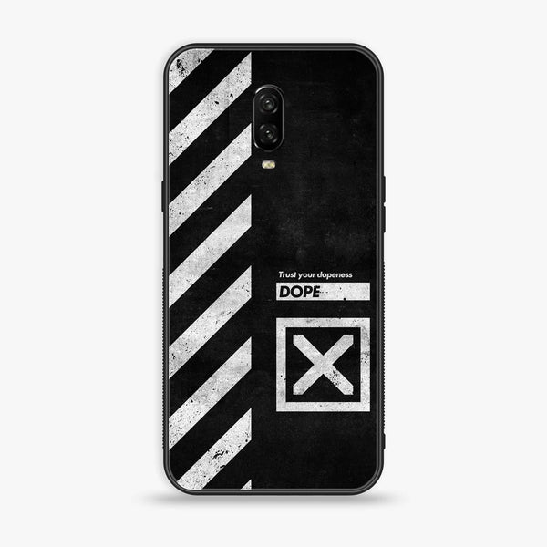 Oneplus 6T - Trust Your Dopeness - Premium Printed Glass soft Bumper Shock Proof Case