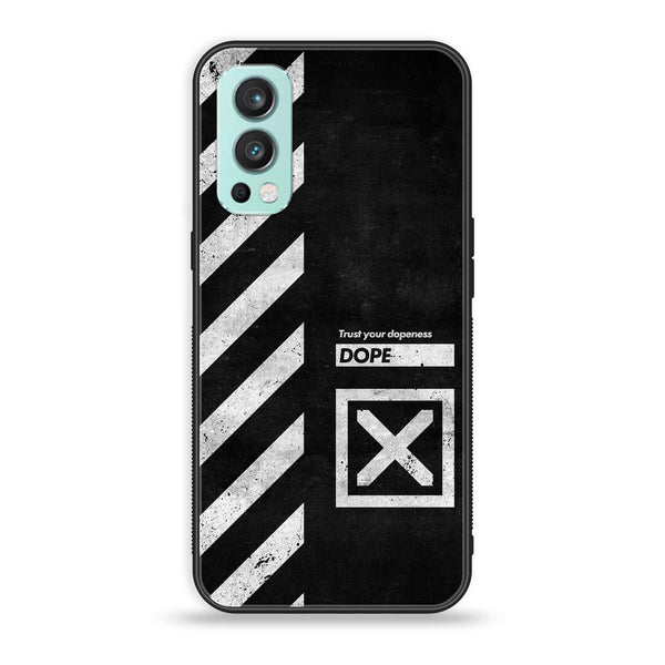 OnePlus Nord 2 5G - Trust Your Dopeness - Premium Printed Glass soft Bumper Shock Proof Case