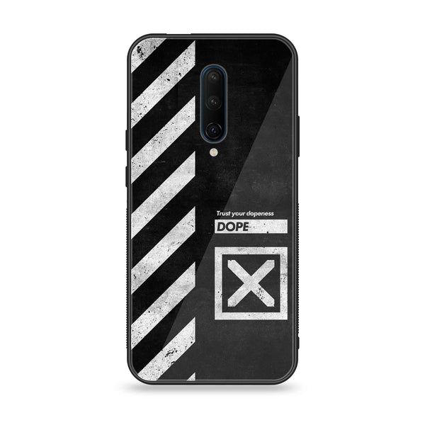 OnePlus 7 Pro - Trust Your Dopeness - Premium Printed Glass soft Bumper Shock Proof Case