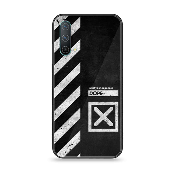 OnePlus Nord CE 5G - Trust Your Dopeness - Premium Printed Glass soft Bumper Shock Proof Case