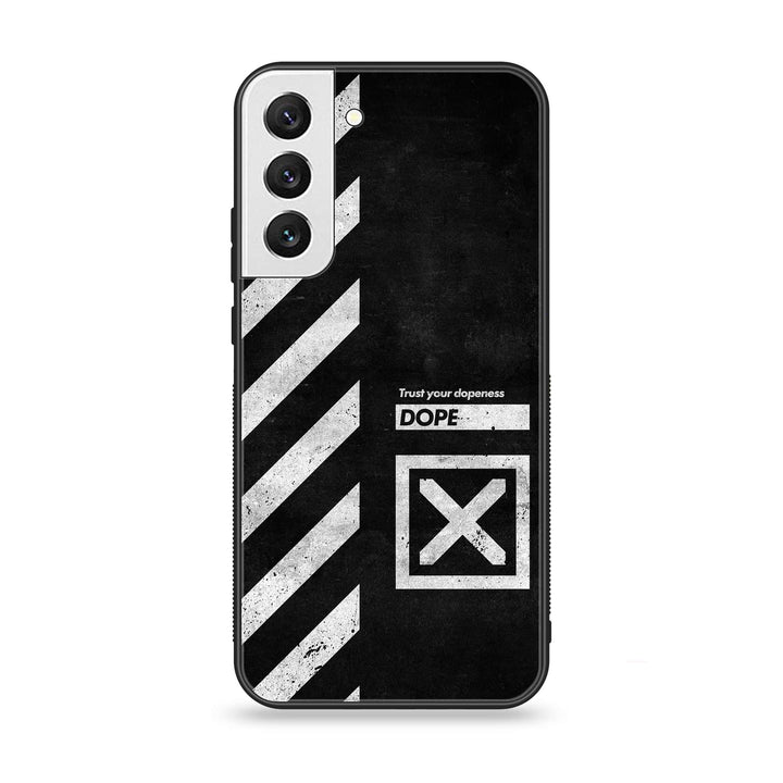 Samsung Galaxy S22 Plus - Trust Your Dopeness - Premium Metal Printed soft Bumper shock Proof Case