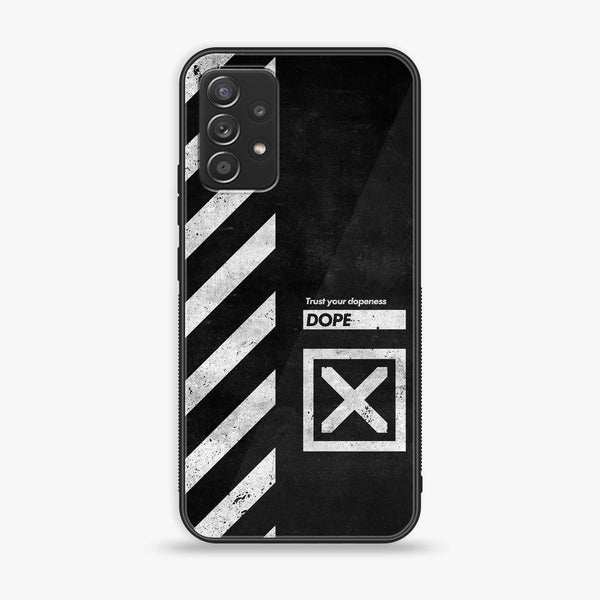 Samsung Galaxy A73 - Trust Your Dopeness - Premium Printed Glass soft Bumper Shock Proof Case