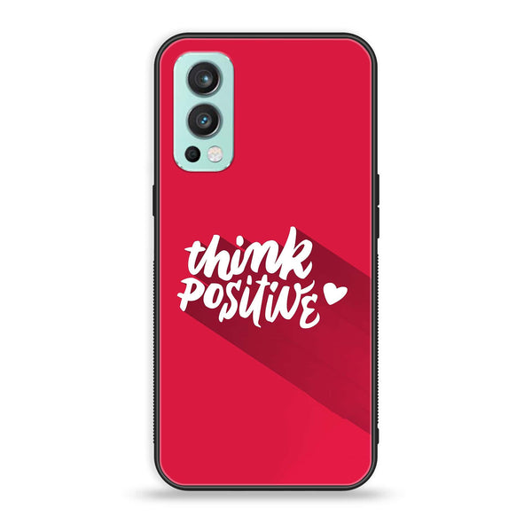OnePlus Nord 2 5G - Think Positive Design - Premium Printed Glass soft Bumper Shock Proof Case