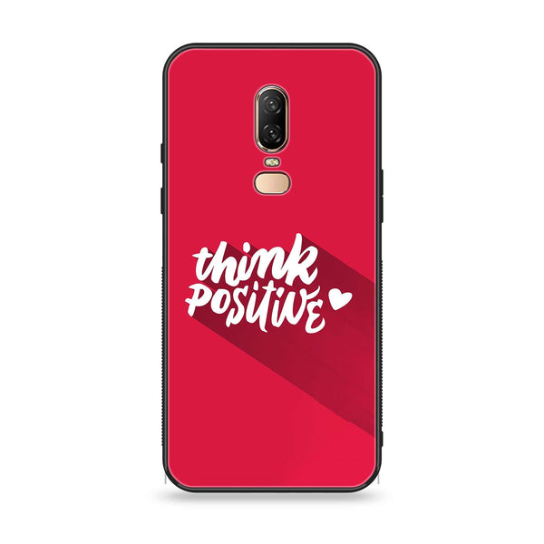 OnePlus 6 - Think Positive Design - Premium Printed Glass soft Bumper Shock Proof Case