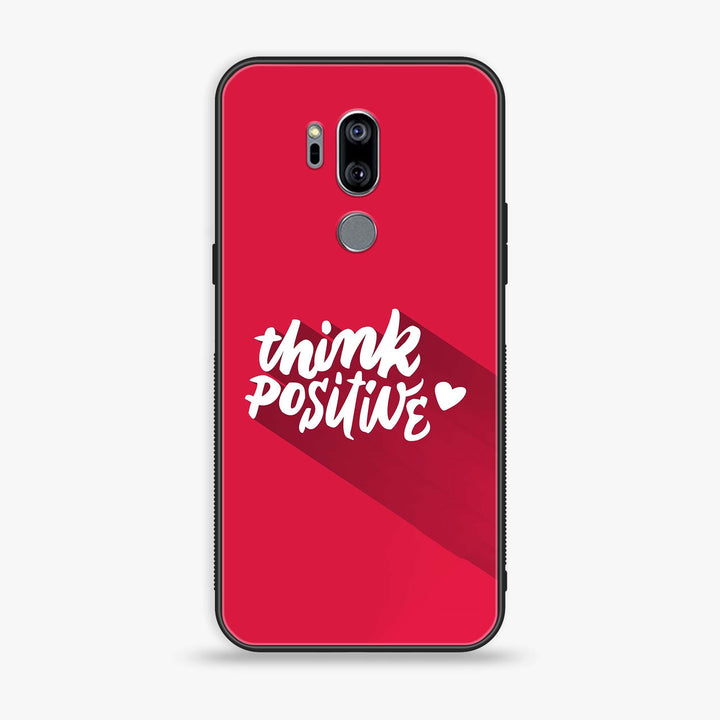 LG G7 ThinQ - Think Positive Design - Premium Printed Glass soft Bumper Shock Proof Case CS-42256