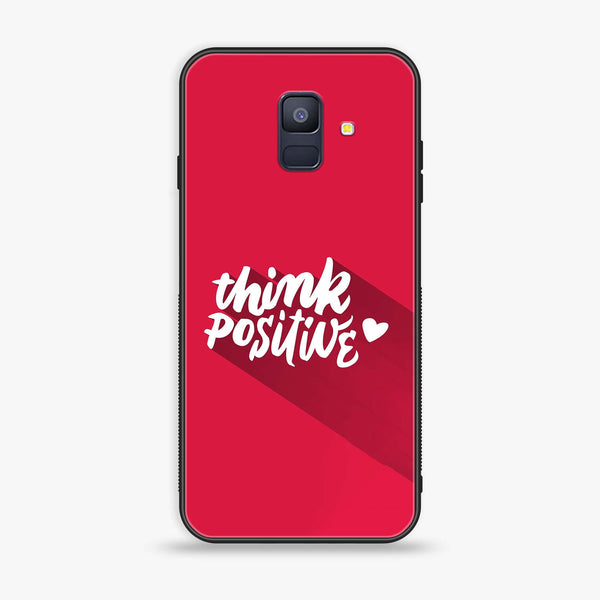 Samsung Galaxy A6 (2018) - Think Positive Design - Premium Printed Glass soft Bumper Shock Proof Case