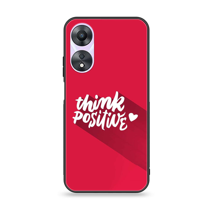 Oppo A58 - Think Positive Design - Premium Printed Glass soft Bumper Shock Proof Case