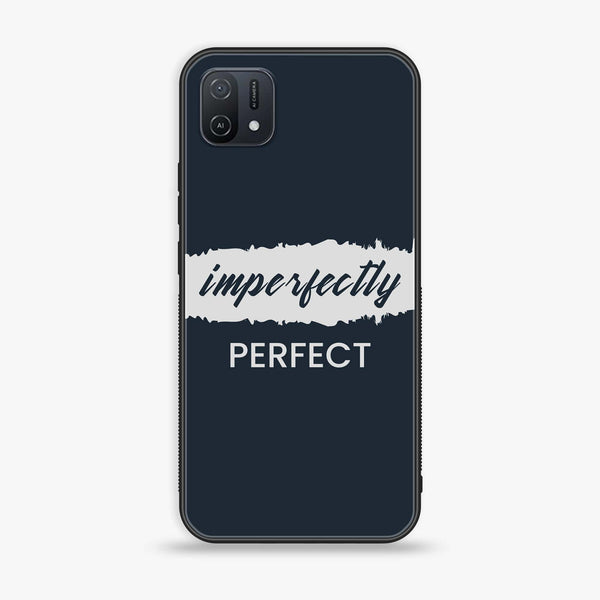 OPPO A16k - Imperfectly - Premium Printed Glass soft Bumper Shock Proof Case