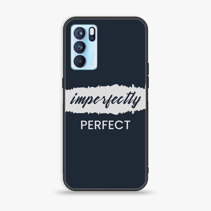 Oppo Reno 6 Pro - Imperfectly - Premium Printed Glass soft Bumper Shock Proof Case CS-43851