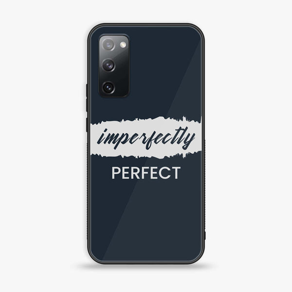 Samsung Galaxy S20 FE - Imperfectly - Premium Printed Glass soft Bumper Shock Proof Case