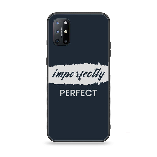 OnePlus 8T - Imperfectly - Premium Printed Glass soft Bumper Shock Proof Case