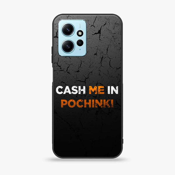 Xiaomi Redmi Note 12 - Cash Me - Premium Printed Glass soft Bumper Shock Proof Case