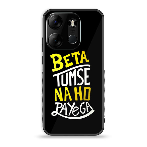 Tecno Spark Go 2023 - Beta Tum Se Na Ho Payega - Premium Printed Glass soft Bumper Shock Proof Case