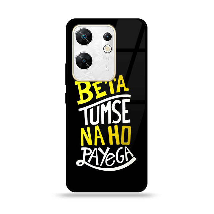 Infinix Zero 30 4G - Beta Tum Se Na Ho Payega - Premium Metal Printed soft Bumper shock Proof Case