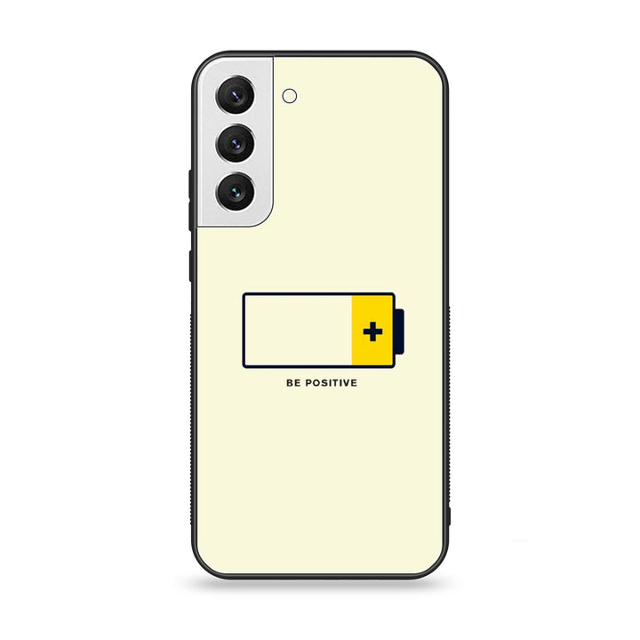 Samsung Galaxy S22 Plus - Be Positive Design - Premium Metal Printed soft Bumper shock Proof Case