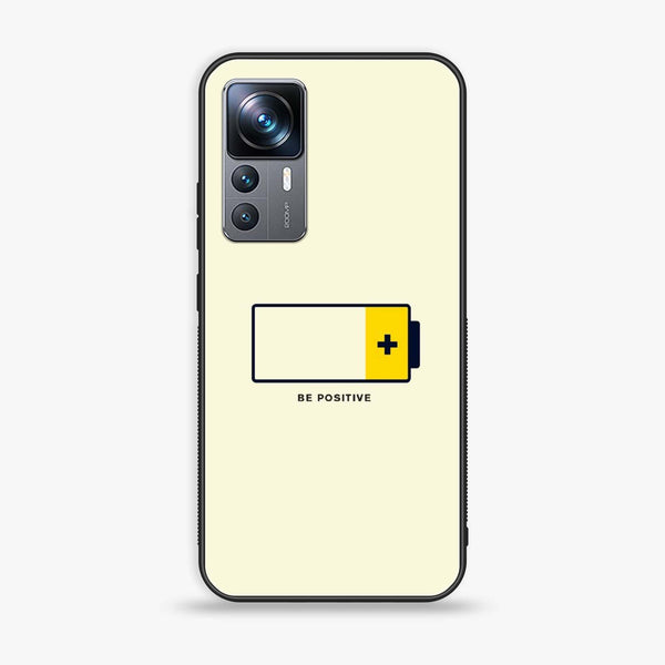 Xiaomi 12T - Be Positive Design - Premium Printed Glass soft Bumper Shock Proof Case