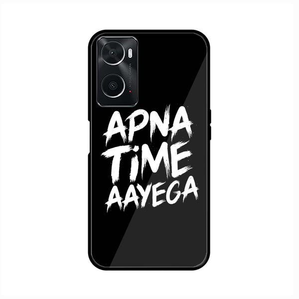 Oppo A36 - Apna Time Ayega - Premium Printed Glass soft Bumper Shock Proof Case