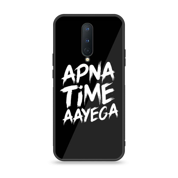 OnePlus 8 - Apna Time Ayega - Premium Printed Glass soft Bumper Shock Proof Case