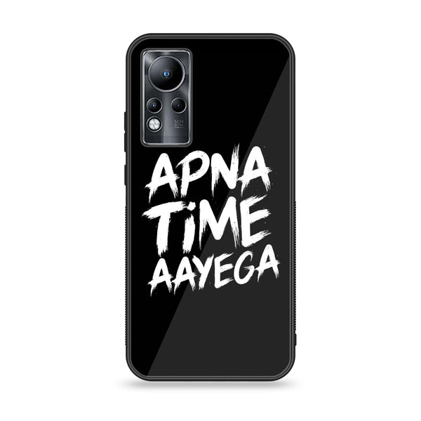 Infinix Note 11 - Apna Time Ayega - Premium Printed Glass soft Bumper Shock Proof Case
