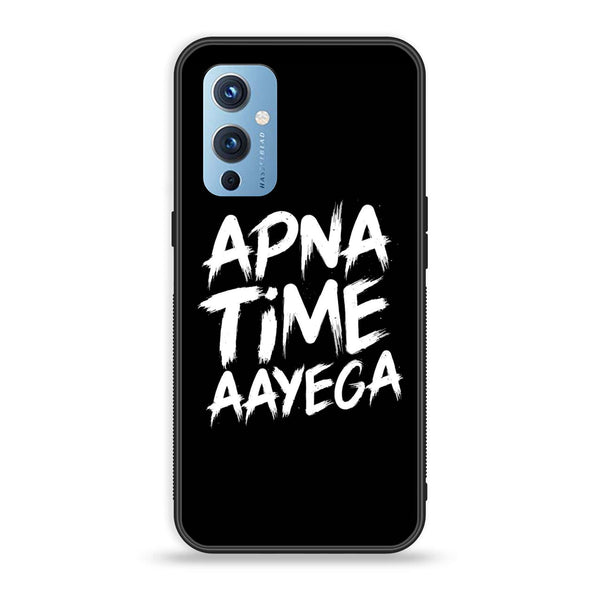 OnePlus 9 - Apna Time Ayega - Premium Printed Glass soft Bumper Shock Proof Case