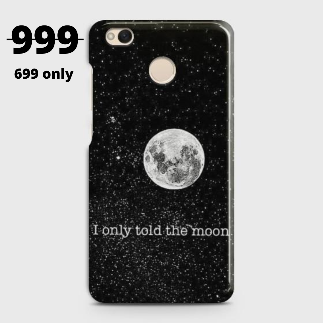 REDMI 4X Only told the moon Case C-033